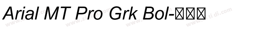 Arial MT Pro Grk Bol字体转换
